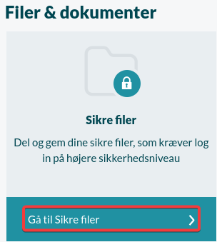 Gå til sikre filer